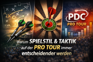 Dartspielstil & Taktik auf der Pro Tour